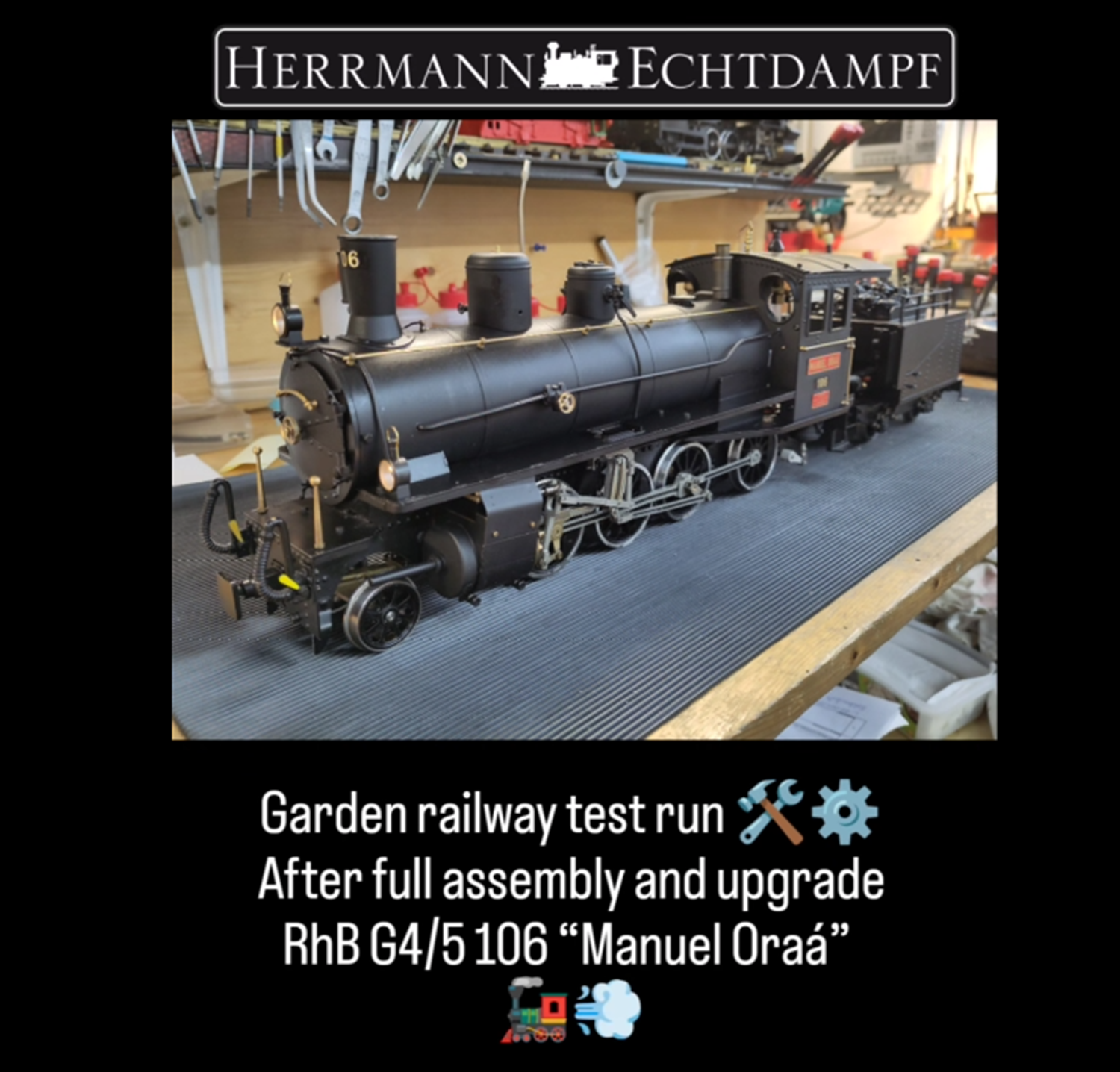 Regner RhB G 4/5 106 „Manuel Oraá“ – Testlauf nach Montage und Aufrüstung