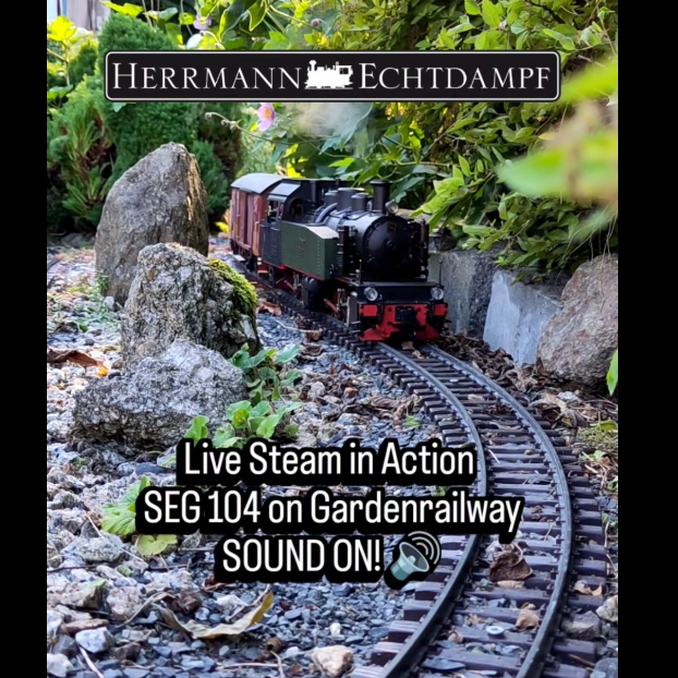 SEG 104 auf der Gartenbahn – Echtdampf im Fahrbetrieb
