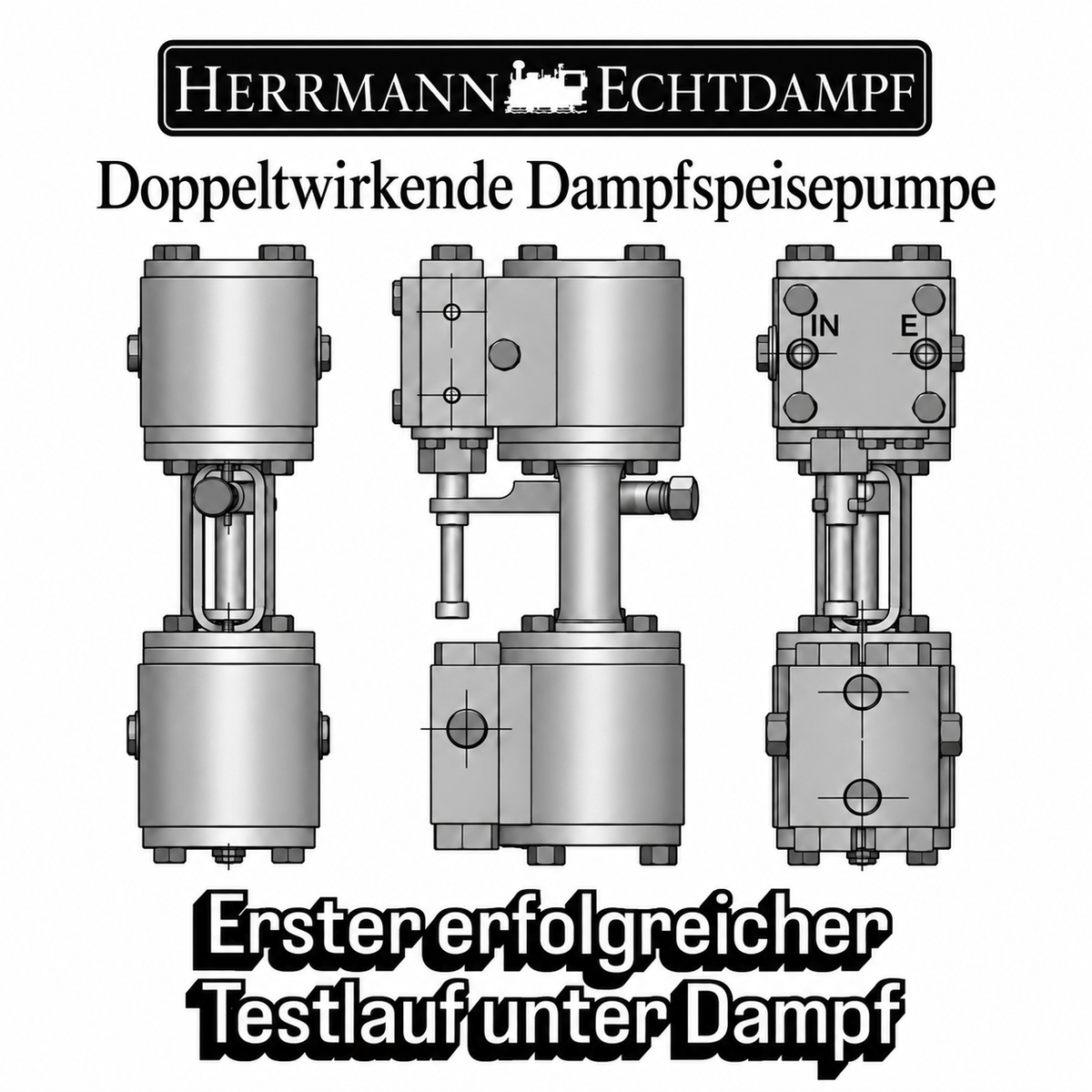 Erster erfolgreicher Testlauf unserer doppeltwirkenden Dampfspeisepumpe
