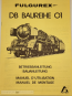 Echtdampflokomotive BR01 Aster Fulgurex Bausatz Betriebsanleitung